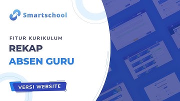 Tutorial Rekap Absen Guru (Akun Kurikulum) - Smarteschool Tutorial