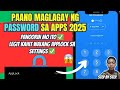 PAANO MAGLAGAY ng PASSWORD sa APPS