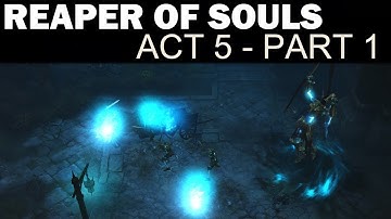 Diablo III: Reaper of Souls Beta - Act 5 Playthrough - Part 1 - The Fall Of Westmarch