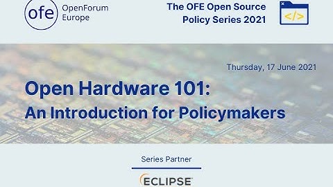 Open Hardware 101: An Introduction for Policymakers