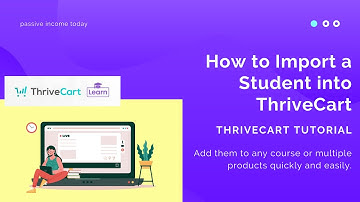 ThriveCart Tutorial - Importing Students (Migrating from another platform or individually)