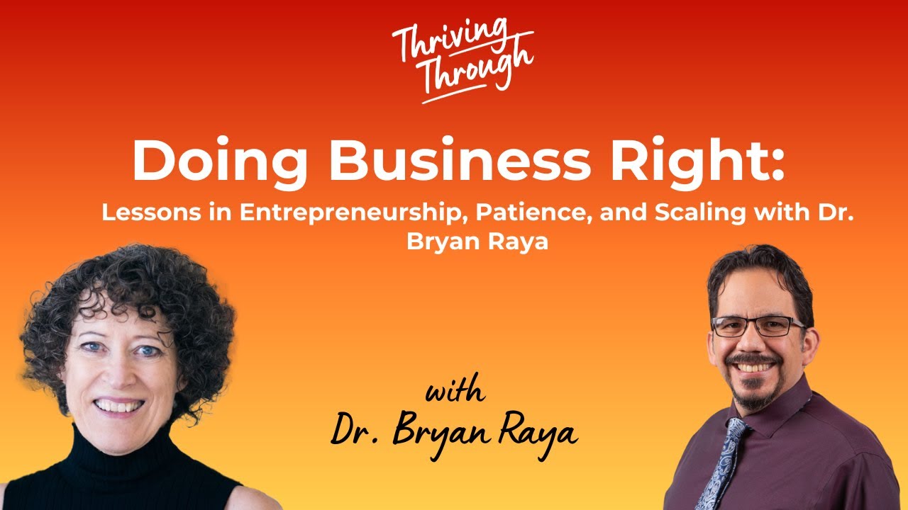 E066 Doing Business Right: Lessons in Entrepreneurship, Patience, and ...