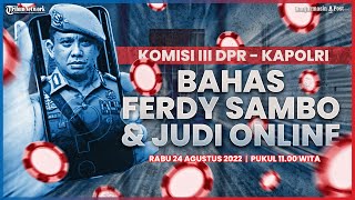 🔴LIVE Komisi III DPR - KAPOLRI - Bahas Ferdy Sambo & Judi Online - Sesi 2