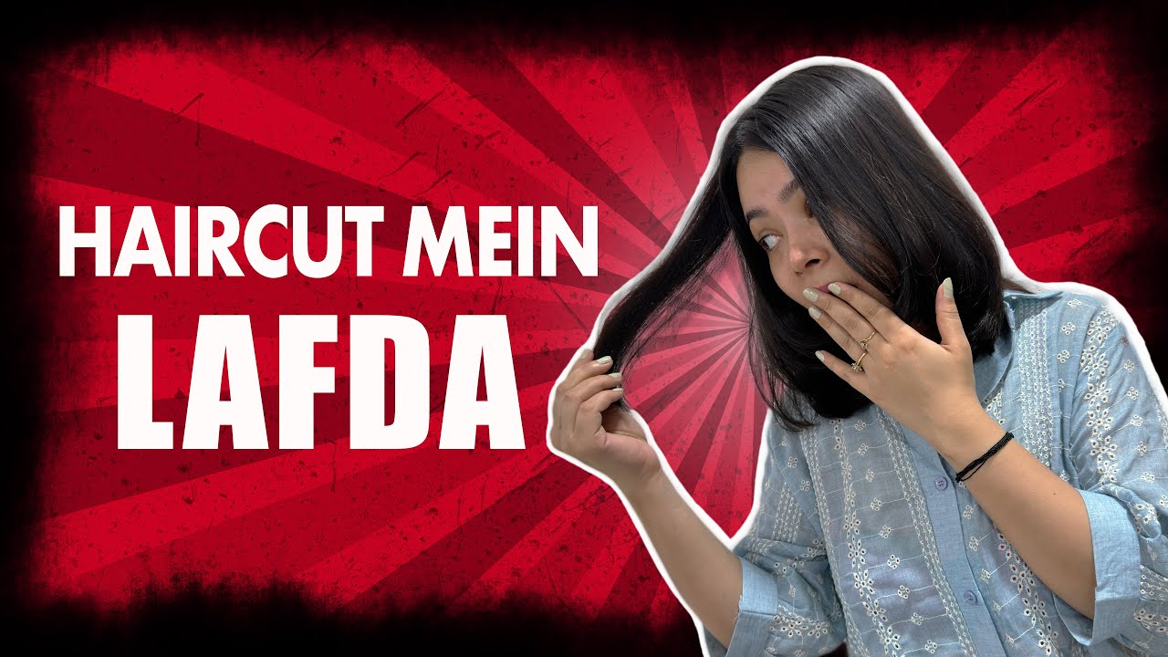Haircut mein hua LAFDA | Vlog 2
