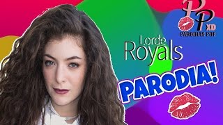 LORDE - POBRE (PARODIA DE ROYALSSSSS!!!) PARODY
