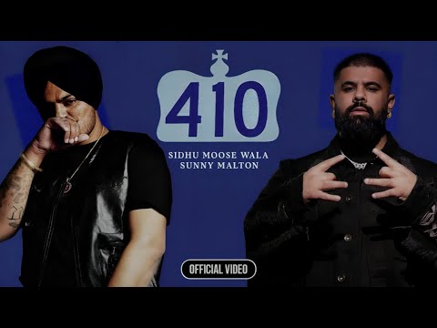 410   Sidhu Moose Wala Official Video Sunny Malton  New Punjabi Song  Latest Punjabi Songs 2024