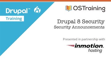 Drupal 8 Security, Lesson 1: Security Announcements
