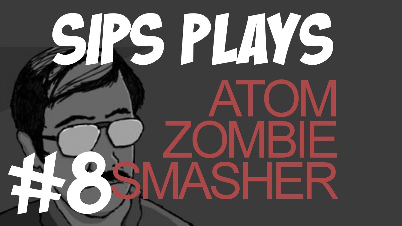 Sips plays Atom Zombie Smasher - Part 8 - We Finally Get Some Llama Bombs