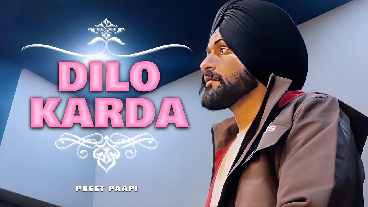 Watch Dilo Karda (Official Audio) - Preet Paapi | Latest Punjabi Songs 2024 on YouTube Watch Dilo Karda (Official Audio) - Preet Paapi | Latest Punjabi Songs 2024 on YouTube