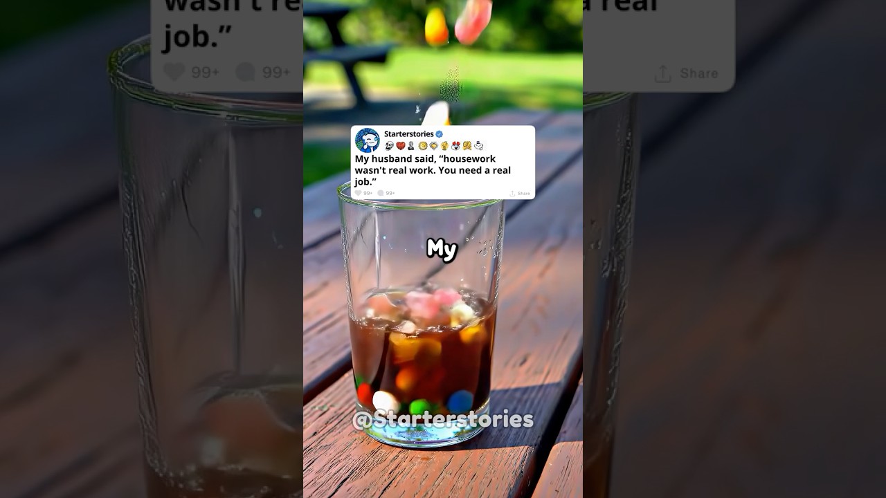 My husband said, “housework wasn't real work. You need a real job.”