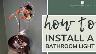 How To Install A Bathroom Light Fixture