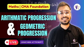 One Shot on AP & GP | Maths CMA Foundation | June 2024 | Jinesh Jain