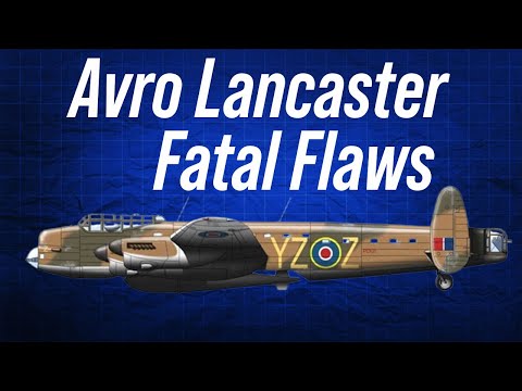 Avro Lancaster's Fatal Flaws