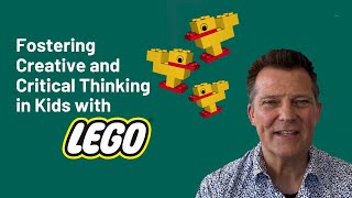 Fostering Creative and Critical Thinking in Kids with Lego