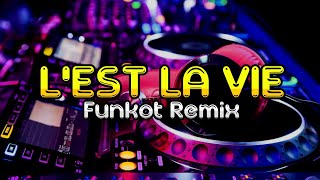 C'EST LA VIE - funkot remix