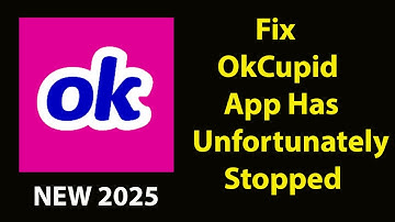 Fix OkCupid Unfortunately Has Stopped |OkCupid Stopped Problem | PSA 24