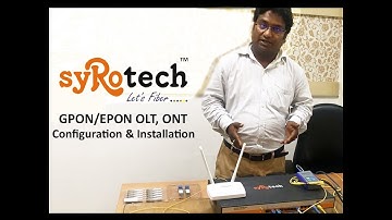 Syrotech Configuration of GPON/EPON Products (FTTH) Step By Step