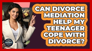 Can Divorce Mediation Help My Teenager Cope With Divorce? - Get Divorce Answers