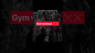 gym workout ❌