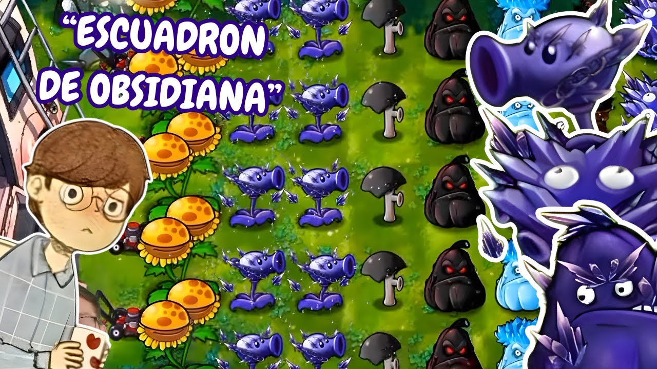 LAS NUEVAS PLANTAS DE OBSIDIANA EN PLANTASVSZOMBIES FUSIÓN NIEJO