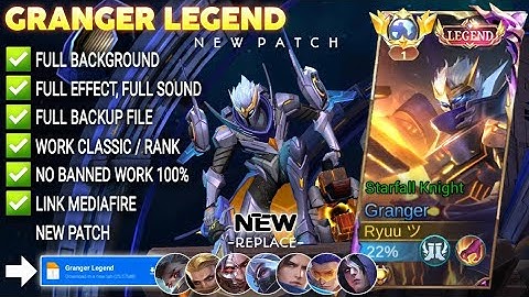 Script Skin Granger Legend - Starfall Knight No Password | Full Effect Voice | Patch Terbaru
