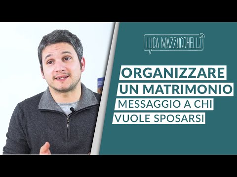 Video: Consigli Per Chi Vuole Sposarsi