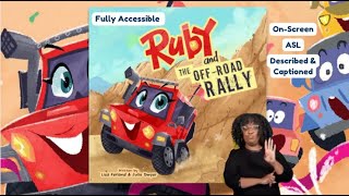 Ruby and the Off-Road Rally: Fully Accessible Video Book (ASL, described, captioned)