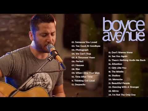 Boyce Avenue Greatest Hits Full Album | Best Songs Of Boyce Avenue