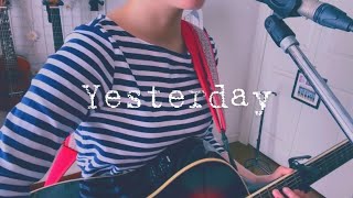 Yesterday Cover (+Japanese Lyrics/和訳) | Leigh-Anne’s Song Diary