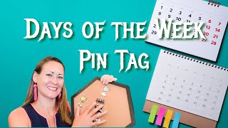 Days of the Week Pin Tag | MY FIRST PIN TAG! | Disney Pins