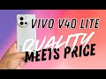VIVO V40 Lite: Best Price for TOP Quality – Everything You Need to Know!