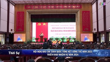 HNTT Hội nghị Báo chí toàn quốc tổng kết công tác năm 2023, triển khai nhiệm vụ năm 2024