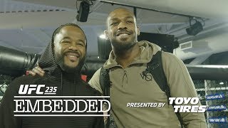 UFC 235: Embedded Эпизод 4