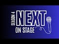 Next on stage season 4  top 15  college