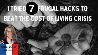 I tried 7 frugal hacks to beat the cost of living crisis. #frugal #costofliving #hacks