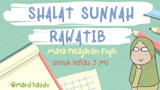 Fiqih Kelas 3 MI | Shalat Sunnah Rawatib