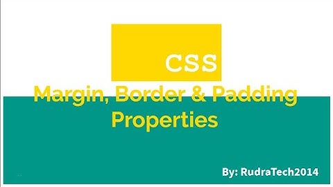 CSS - Margin, Border, Padding Properties