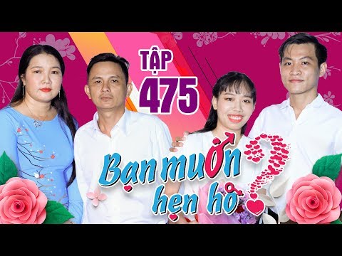 Video BẠN MUỐN HẸN HÒ #475 | Nàng múp míp đòi CƯỚI GẤP vì... - youtube