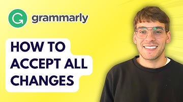 How to Accept All Changes Grammarly Tutorial [2025 Guide]