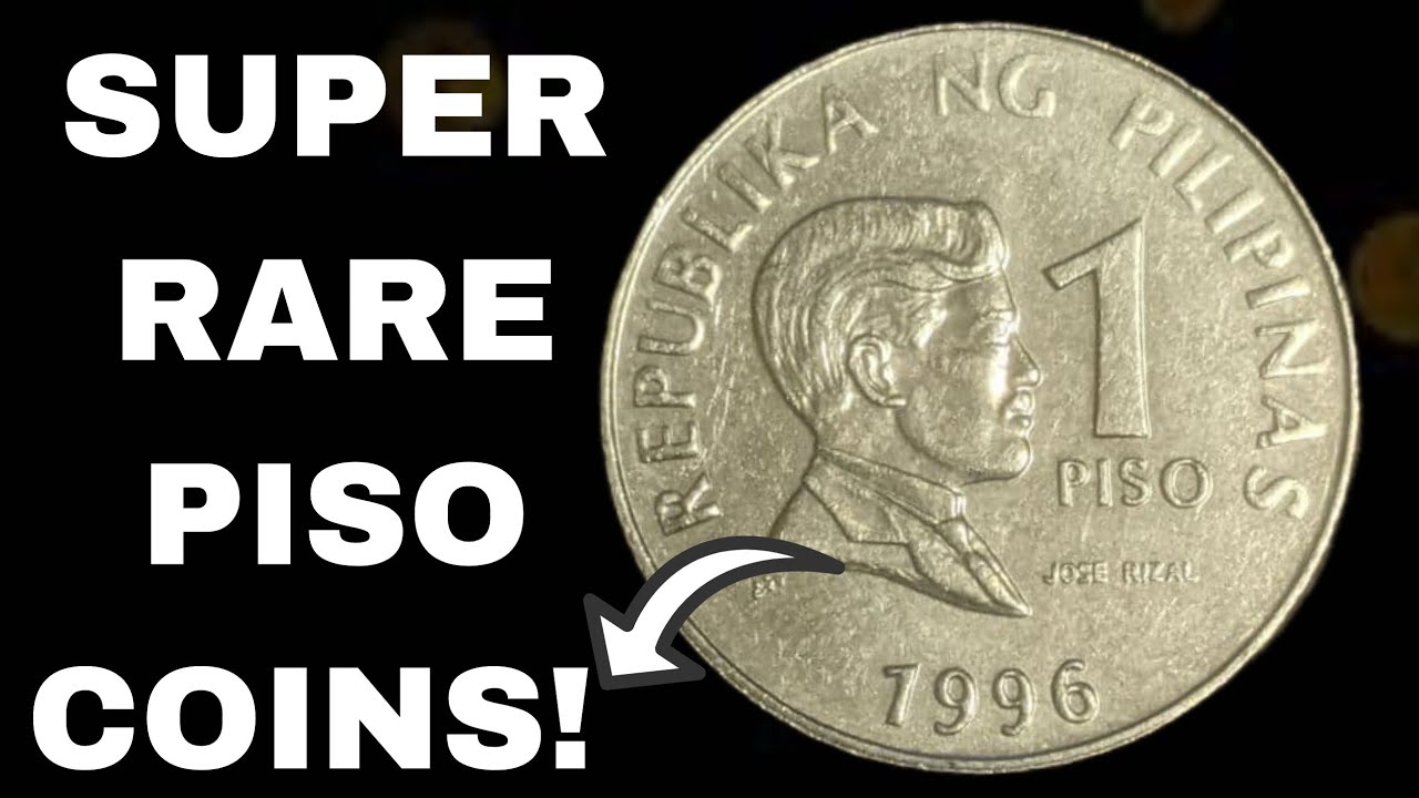 Super Rare One Piso Coins Worth Thousands of Dollars 
