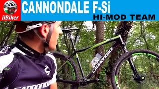 TEST CANNONDALE F-Si HI-MOD TEAM - Lefty Carbon 2.0, 100 XLR (confronto con F29) in Italiano