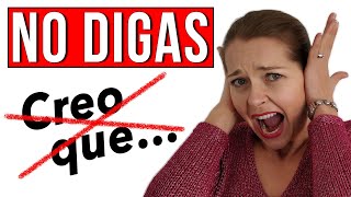 NO DIGAS “Creo que…” - 23  frases alternativas avanzadas (VOCABULARIO)