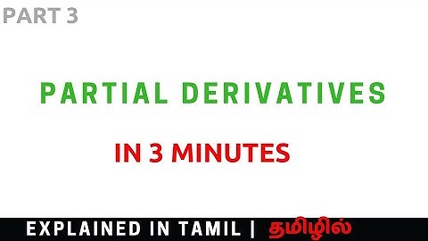 Partial Derivatives | Simple Example | in 3 minutes | Tamil - தமிழில்