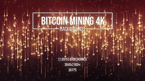 Motion Graphics - Bitcoin Mining Backgrounds 4K
