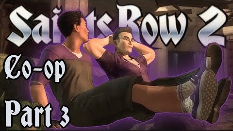 Saints Row 2 Co-op | Walkthrough Gameplay | Pt. 3