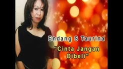 Endang S. Taurina - Cinta Jangan Dibeli.  - Durasi: 4:46. 