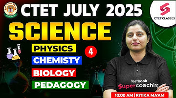 CTET 2025 | Complete CTET Science Paper 2 | CTET Physics, Chemistry, Biology By Ritika Ma