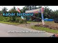 terbaru sirkuit Hasan Husein Aek tapa marbau