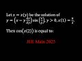 Differential Equation Problem｜JEE Main 2025｜Problem 8