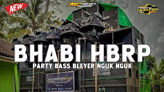 PARTY BHABI HBRP - ASC PROJECT FT PARTY HUNTER